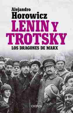 LENIN Y TROTSKY LOS DRAGONES DE MARX