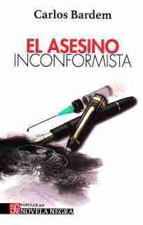 ASESINO INCONFORMISTA EL