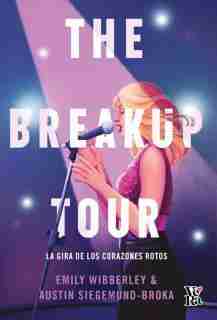BREAKUP TOUR THE LA GIRA DE LOS CORAZONES ROTOS