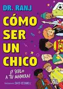 COMO SER UN CHICO Y SERLO A TU MANERA