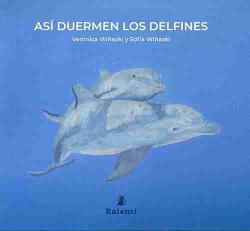 ASI DUERMEN LOS DELFINES