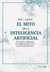 MITO DE LA INTELIGENCIA ARTIFICIAL EL