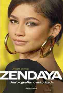 ZENDAYA BIOGRAFIA NO AUTORIZADA