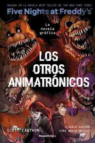 OTROS ANIMATRONICOS FIVE NIGHTS AT FREDDYS 2 NOVELA GRAFI