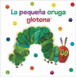 PEQUENA ORUGA GLOTONA LA  
