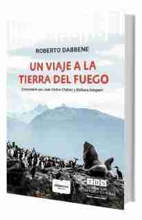 UN VIAJE A LA TIERRA DEL FUEGO
