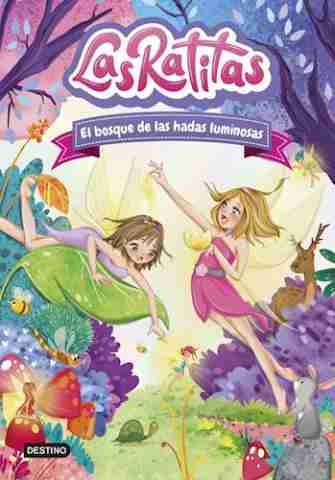 LAS RATITAS 8  EL BOSQUE DE LAS HADAS LUMINOSAS