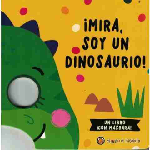 MIRA SOY UN DINOSAURIO 