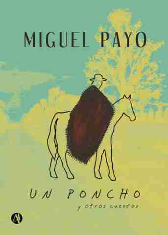 UN PONCHO Y OTROS CUENTOS